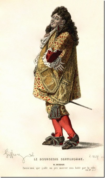 Monsieur Jourdain, the protagonist in Molière's play Le Bourgeois gentilhomme (1670)